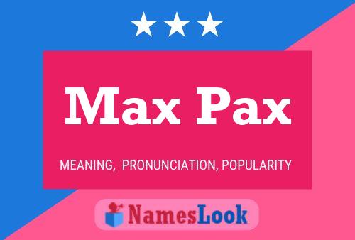 Постер имени Max Pax