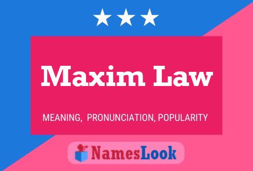 Постер имени Maxim Law