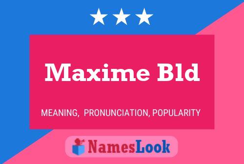 Постер имени Maxime Bld