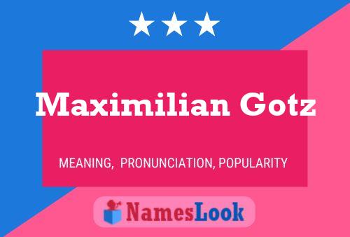 Постер имени Maximilian Gotz