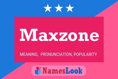 Постер имени Maxzone