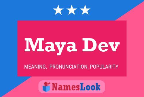 Постер имени Maya Dev