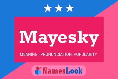 Постер имени Mayesky