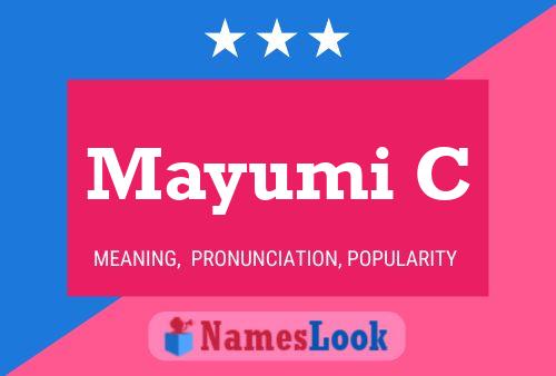 Постер имени Mayumi C