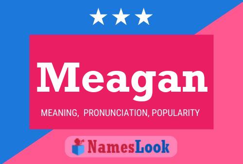 Постер имени Meagan