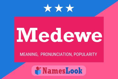 Постер имени Medewe