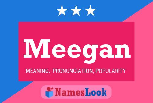 Постер имени Meegan