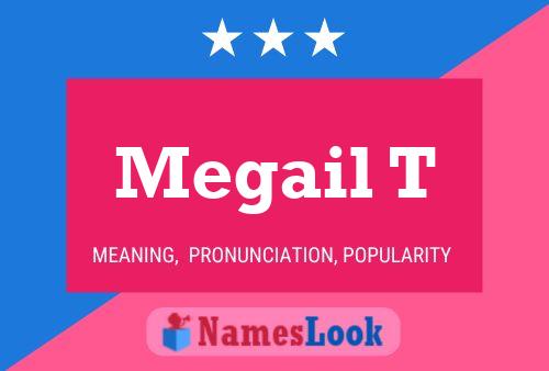 Постер имени Megail T