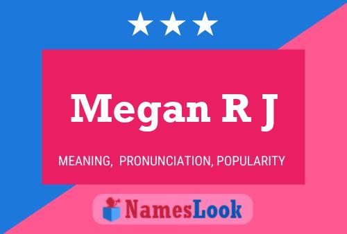 Постер имени Megan R J