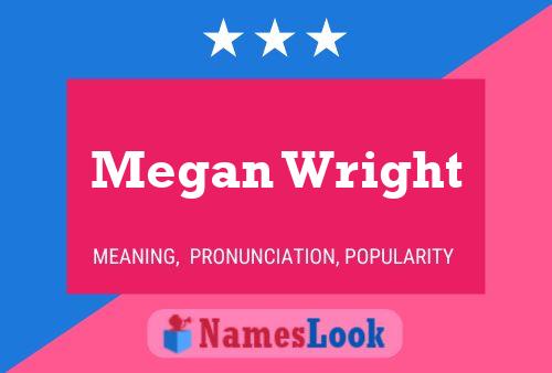 Постер имени Megan Wright