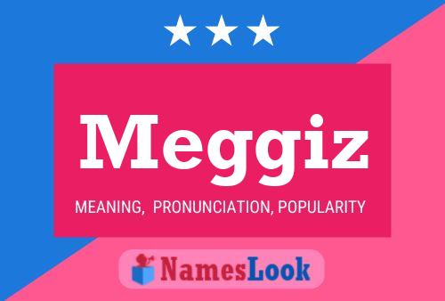 Постер имени Meggiz