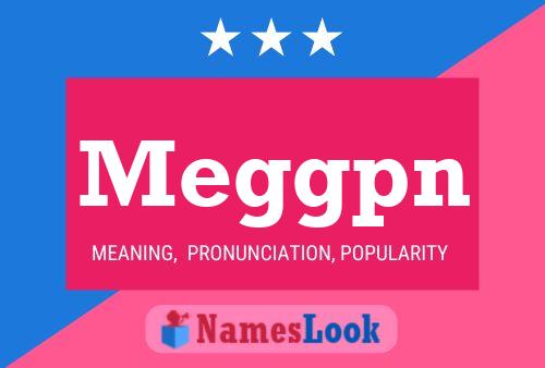 Постер имени Meggpn