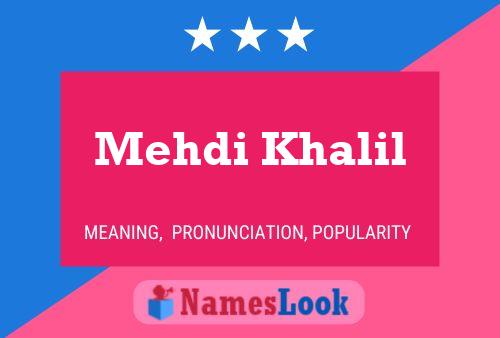 Постер имени Mehdi Khalil