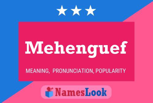 Постер имени Mehenguef