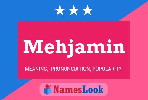 Постер имени Mehjamin