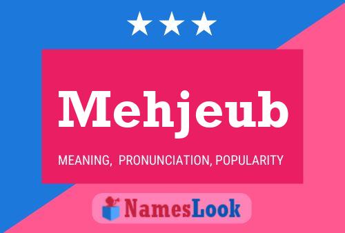 Постер имени Mehjeub