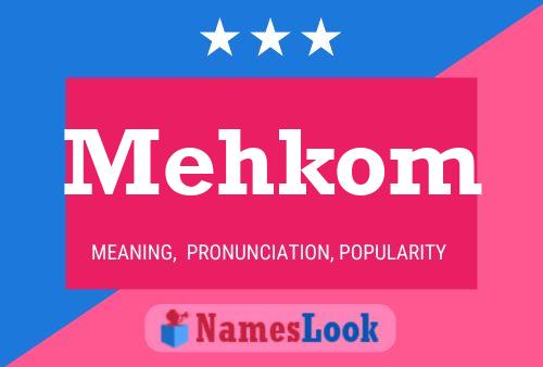 Постер имени Mehkom