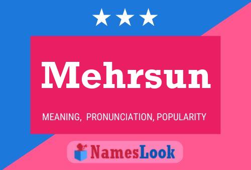 Постер имени Mehrsun