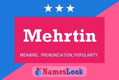 Постер имени Mehrtin