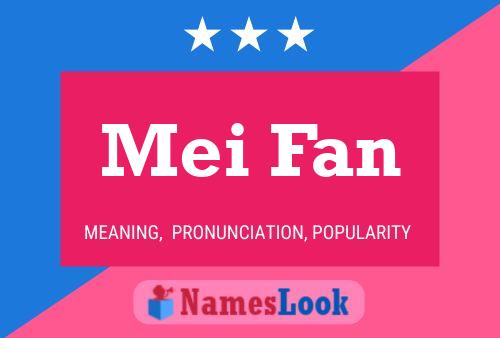 Постер имени Mei Fan