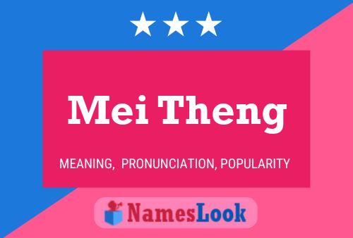 Постер имени Mei Theng