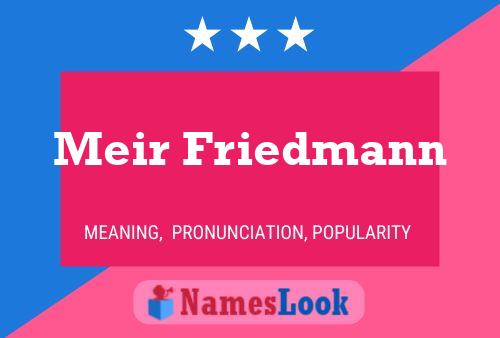 Постер имени Meir Friedmann