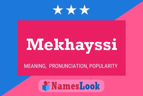 Постер имени Mekhayssi