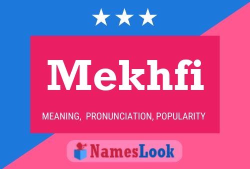 Постер имени Mekhfi