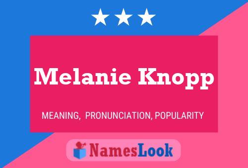 Постер имени Melanie Knopp