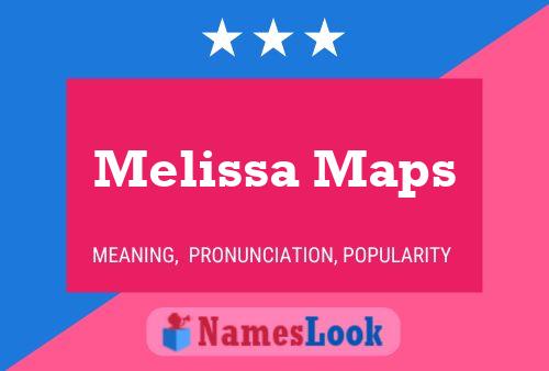 Постер имени Melissa Maps