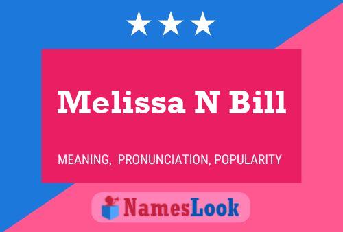 Постер имени Melissa N Bill