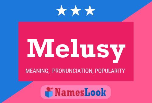 Постер имени Melusy