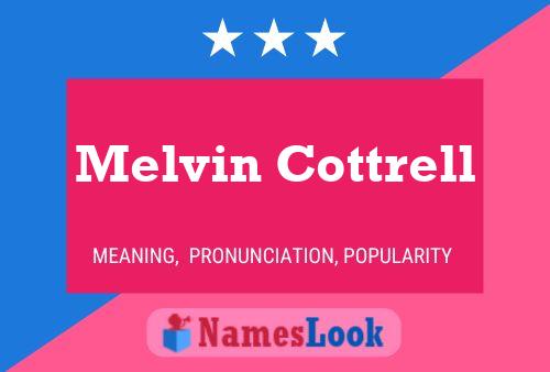 Постер имени Melvin Cottrell