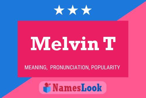 Постер имени Melvin T