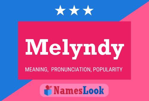 Постер имени Melyndy