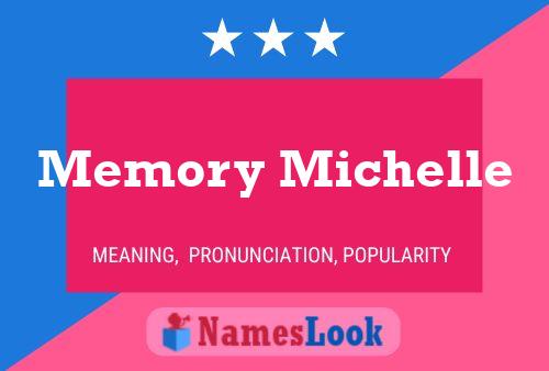 Постер имени Memory Michelle