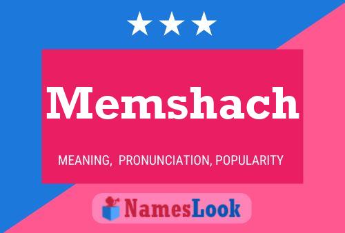 Постер имени Memshach