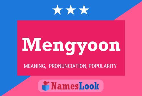 Постер имени Mengyoon