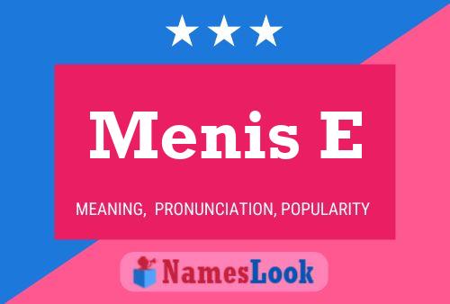 Постер имени Menis E