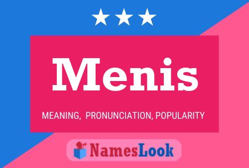 Постер имени Menis