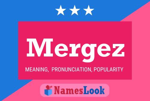 Постер имени Mergez