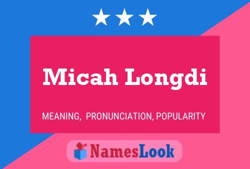 Постер имени Micah Longdi