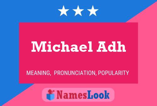 Постер имени Michael Adh