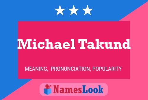 Постер имени Michael Takund