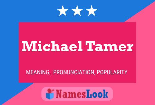 Постер имени Michael Tamer