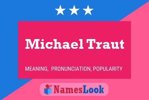 Постер имени Michael Traut