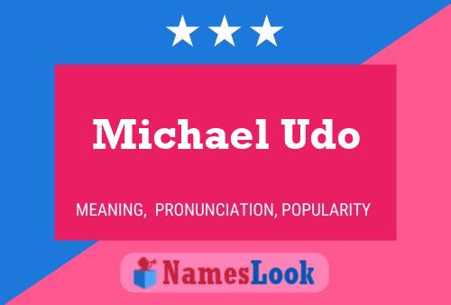 Постер имени Michael Udo