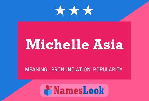 Постер имени Michelle Asia