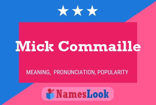 Постер имени Mick Commaille