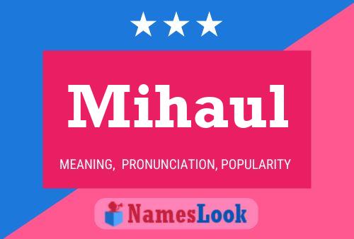 Постер имени Mihaul